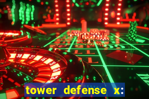 tower defense x: beta codes